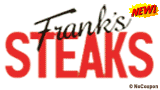 Frank's Steaks, Locations In Jericho, Rockville Centre & Rye Brook, NY, Click To View Offer